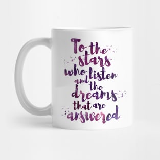 To the stars who listen Mug